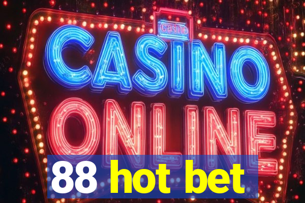 88 hot bet